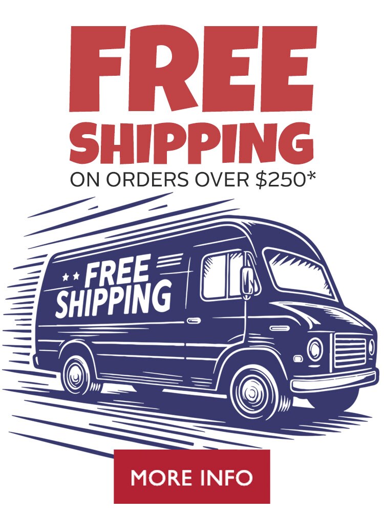 Free Shipping on orders over $250